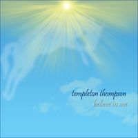 believe in me by Templeton Thompson