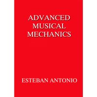 Advanced Musical Mechanics