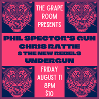 The Grape Room w/ Phil Spector's Gun and Undergun