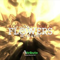 Flowers In The Attic (Single) by Foremost Poets