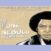 The Funk Nebula Accapellaz (2004) by Foremost Poets