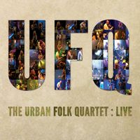 Live by The Urban Folk Quartet