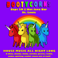 The Bootycorns in The Lou: Shut Up And Play House Music All Night Long