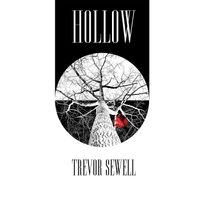 Hollow Part 1 by Trevor Sewell