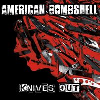 Knives Out by American Bombshell