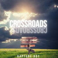 Crossroads by Rapture RDY 