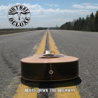 Miles Down the Highway by Dirtball Deluxe