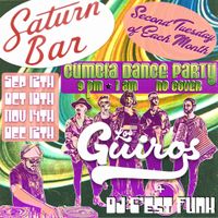 Saturn Bar presents: CUMBIA w/ Los Guiros & DJ C’est Funk