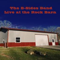 Live at the Rock Barn by B-Sides Band