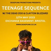 Deadpunk Presents: Teenage Sequence / The Dead Zoo / Clayton Blizzard