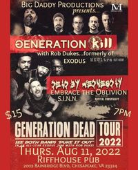 Generation Kill (with Rob Dukes: Formerly of Exodus) w/ SiNN