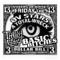 QUEERS OF NOISE featuring Ov Stars, A Total Wreck, Tracy City, Basic Bitches