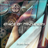 Ethics of Machinery by Elise Hua