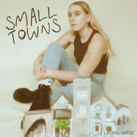 Small Towns by Lauren Grace