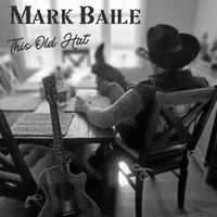 This Old Hat by Mark Baile 