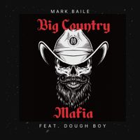 Big Country Mafia by Mark Baile