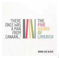 "There Once Was A Man From Canaan . . . " The Five Books of Limerick