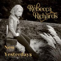 New Yesterdays EP by Rebecca Richards