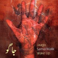 Jaago Wake Up by Samia Malik