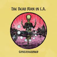 Consanguineo by THE DEAD MAN IN L.A.