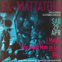 THE DEAD MAN IN L.A. + I MAIALI + BLAX