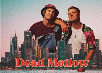 Dead Mellow - May '22
