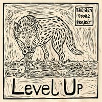 Level Up by The Ben Poore Project