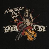 American Girl by Motel Drive