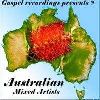 Gospel Recordings Presents - Australian Mixed Artists by Downunder Country
