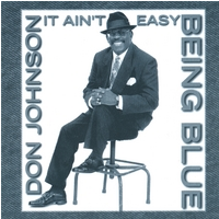 It Ain't Easy Being Blue by Donald Ray Johnson