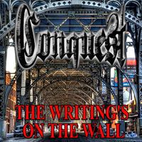 The Writings on the Wall by Conquest