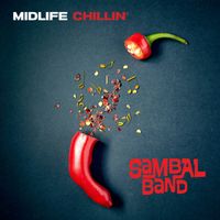 Midlife Chillin' by Sambal Band