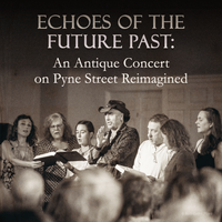 Echoes of the Future Past: An Antique Concert on Pyne Street Reimagined