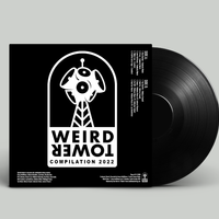 Weird Tower Compilation 2022: Weird Tower Compilation 2022 Vinyl - Limited Edition