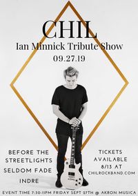 Chil - Ian Minnick Tribute Show