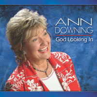 God Looking In by Ann Downing