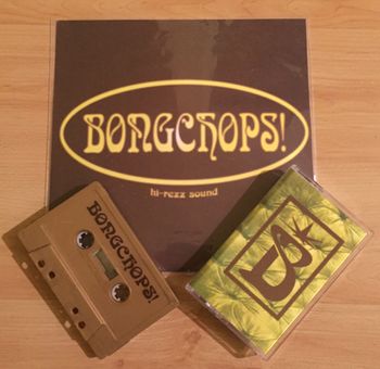 Bongchops' first release in 2016..  OG tape with the super rare Hi-Rezz lathecut!!  (If you can find one, we'd like to have it back, man)...
