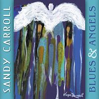 Blues & Angels by Sandy Carroll