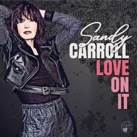 Love On It by Sandy Carroll
