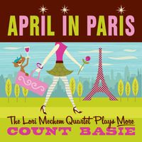 April in Paris by Lori Mechem Quartet
