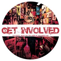 Get Involved vol.1 (Old School Jackin and Tech House) by Millennium Funk