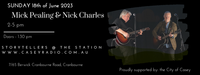 Storytellers @ The Station with Mick Pealing & Nick Charles