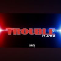 Trouble Ft Lil'True (Cody) by Nhquaris