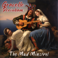 The Mad Minstrel by Gravelle-Perinbam