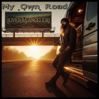 My Own Road (Roadie Song) by Oliver & Cangeleri