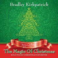 The Magic Of Christmas by Bradley Kirkpatrick
