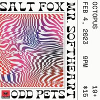 Cedar Falls, IA - Salt Fox with Mr. Softheart & Odd Pets