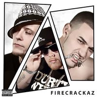 Firecrackaz by Durty White Boyz, Delusional