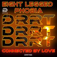 Connected by Love by Eight Legged Phobia