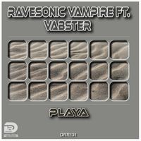 Playa by Ravesonic Vampire ft. Vabster